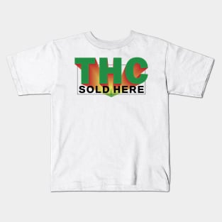 THC SOLD HERE _2 Kids T-Shirt